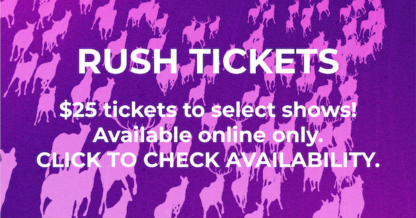 Rush Tickets